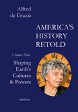 Alfred de Grazia: America's History Retold