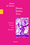 Homo Schizo Two by Alfred de Grazia Quantavolution Series