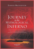 enrico mattievich: journey to the mythical inferno