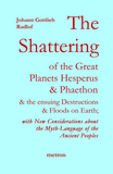 Shattering of the great planets Hesperus & Phaethon